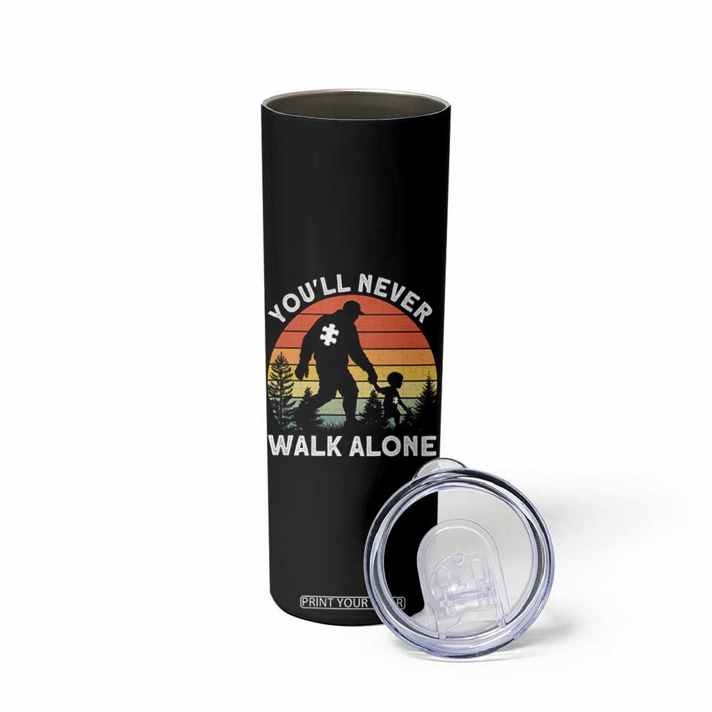 Autism Acceptance Skinny Tumbler Autism Dad You'll Never Walk Alone Support TS14 Print Your Wear