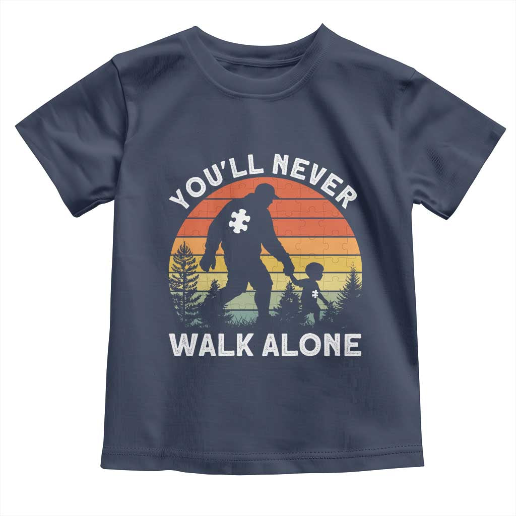 Autism Acceptance Toddler T Shirt Autism Dad You'll Never Walk Alone Support TS14 Navy Print Your Wear