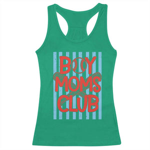 Boy Moms Club Racerback Tank Top Funny Motherhood Baseball Gift For Mom TS14 Irish Green Print Your Wear
