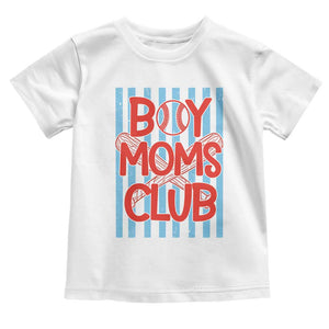 Boy Moms Club Toddler T Shirt Funny Motherhood Baseball Gift For Mom TS14 White Print Your Wear