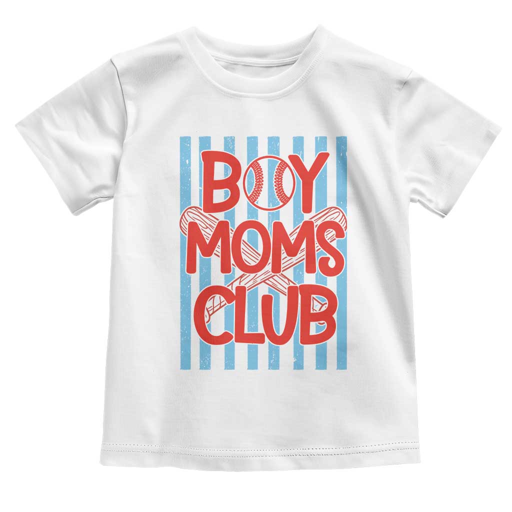 Boy Moms Club Toddler T Shirt Funny Motherhood Baseball Gift For Mom TS14 White Print Your Wear