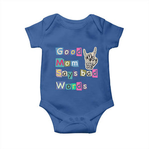 Good Moms Say Bad Words Baby Onesie Funny Sarcastic Mom Mother’s Day Gift TS14 Royal Blue Print Your Wear