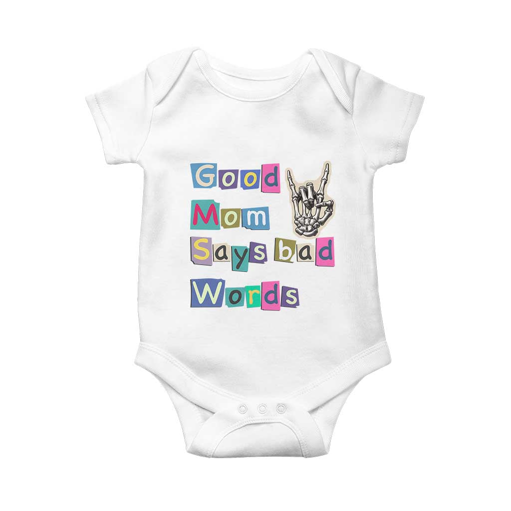 Good Moms Say Bad Words Baby Onesie Funny Sarcastic Mom Mother’s Day Gift TS14 White Print Your Wear