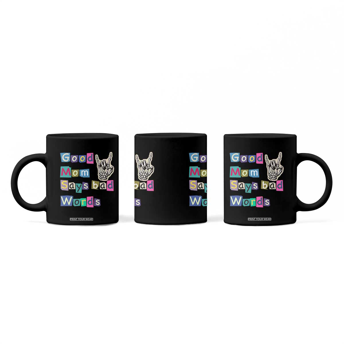 Good Moms Say Bad Words Coffee Mug Funny Sarcastic Mom Mother’s Day Gift TS14 Print Your Wear