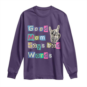 Good Moms Say Bad Words Long Sleeve Shirt Funny Sarcastic Mom Mother’s Day Gift TS14 Purple Print Your Wear
