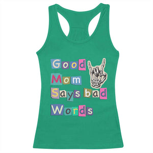 Good Moms Say Bad Words Racerback Tank Top Funny Sarcastic Mom Mother’s Day Gift TS14 Irish Green Print Your Wear