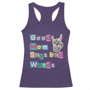 Good Moms Say Bad Words Racerback Tank Top Funny Sarcastic Mom Mother’s Day Gift TS14 Purple Print Your Wear