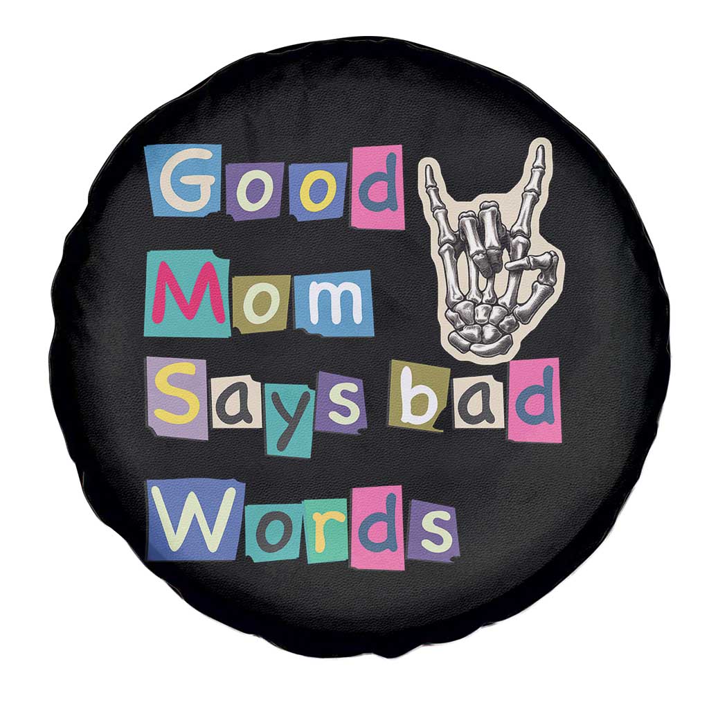 Good Moms Say Bad Words Spare Tire Cover Funny Sarcastic Mom Mother’s Day Gift TS14 Print Your Wear