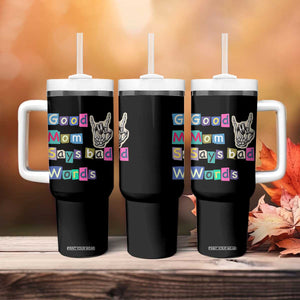 Good Moms Say Bad Words Tumbler With Handle Funny Sarcastic Mom Mother’s Day Gift TS14 Print Your Wear