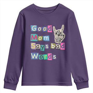 Good Moms Say Bad Words Youth Sweatshirt Funny Sarcastic Mom Mother’s Day Gift TS14 Purple Print Your Wear