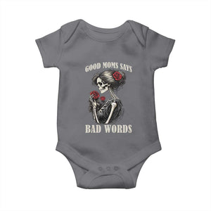 Good Moms Say Bad Words Baby Onesie Funny Sarcastic Skeleton Mom Mother’s Day TS14 Charcoal Print Your Wear