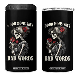 Good Moms Say Bad Words 4 in 1 Can Cooler Tumbler Funny Sarcastic Skeleton Mom Mother’s Day TS14 One Size: 16 oz Black Print Your Wear