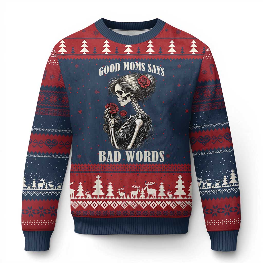 Good Moms Say Bad Words Ugly Christmas Sweater Funny Sarcastic Skeleton Mom Mother’s Day TS14 Navy Red Print Your Wear