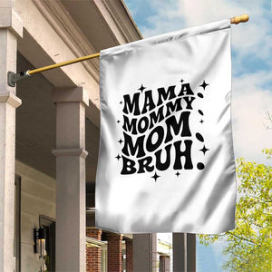 Mama Mommy Mom Bruh Garden Flag Funny Mom Life Mother’s Day Gift TS14 Print Your Wear