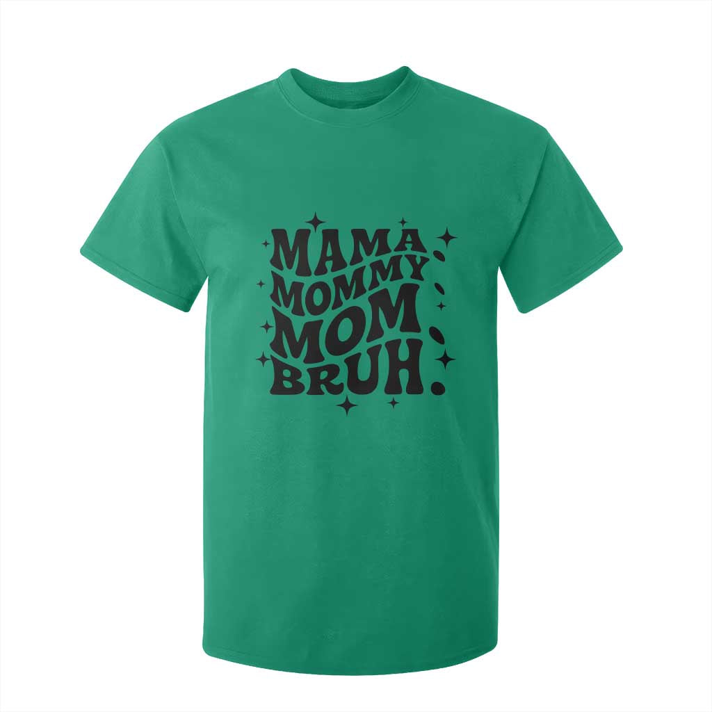 Mama Mommy Mom Bruh T Shirt For Kid Funny Mom Life Mother’s Day Gift TS14 Irish Green Print Your Wear