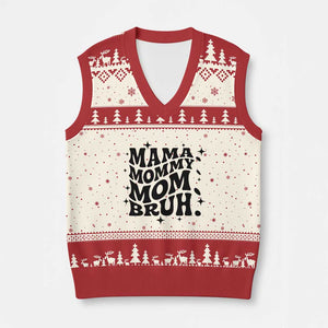Mama Mommy Mom Bruh V-Neck Knit Sweater Vest Funny Mom Life Mother’s Day Gift TS14 Beige Red Print Your Wear