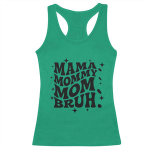 Mama Mommy Mom Bruh Racerback Tank Top Funny Mom Life Mother’s Day Gift TS14 Irish Green Print Your Wear