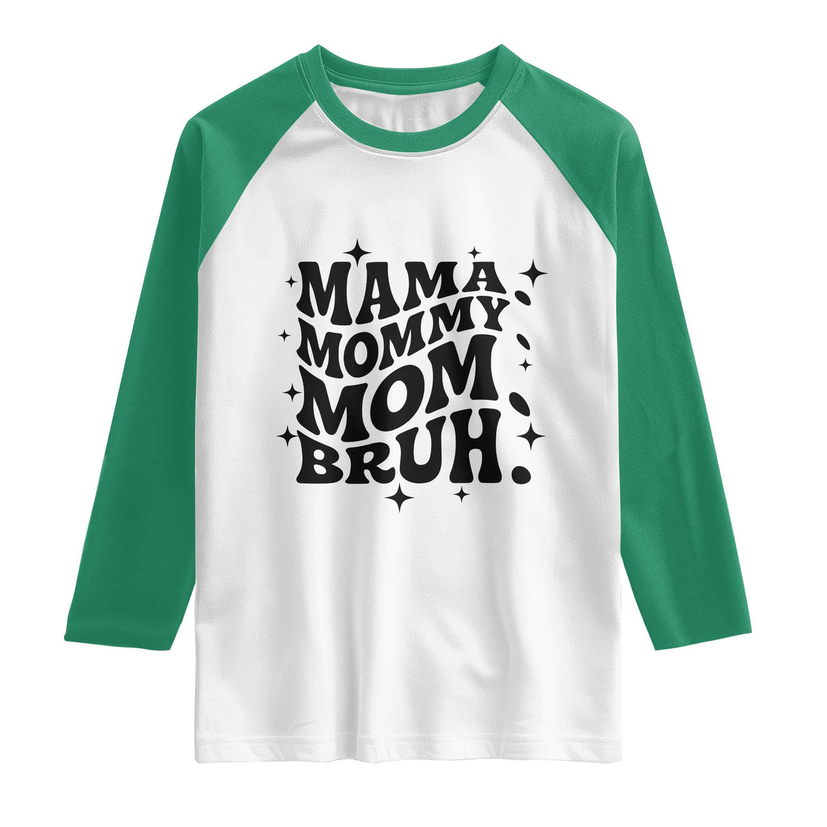 Mama Mommy Mom Bruh Raglan Shirt Funny Mom Life Mother’s Day Gift TS14 White Kelly Green Print Your Wear