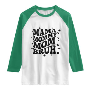 Mama Mommy Mom Bruh Raglan Shirt Funny Mom Life Mother’s Day Gift TS14 White Kelly Green Print Your Wear