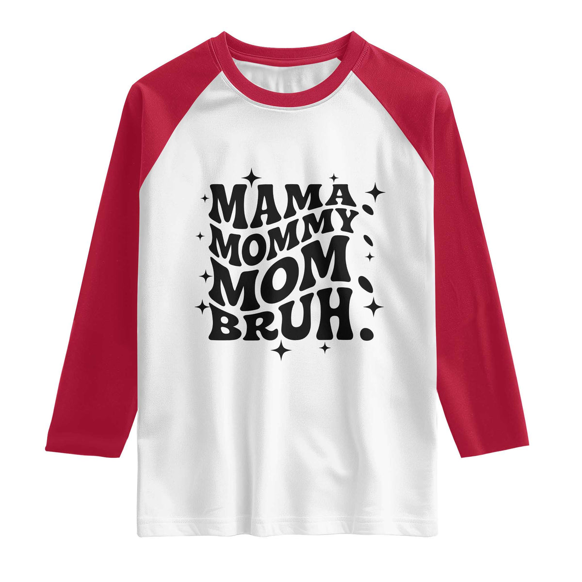 Mama Mommy Mom Bruh Raglan Shirt Funny Mom Life Mother’s Day Gift TS14 White Red Print Your Wear