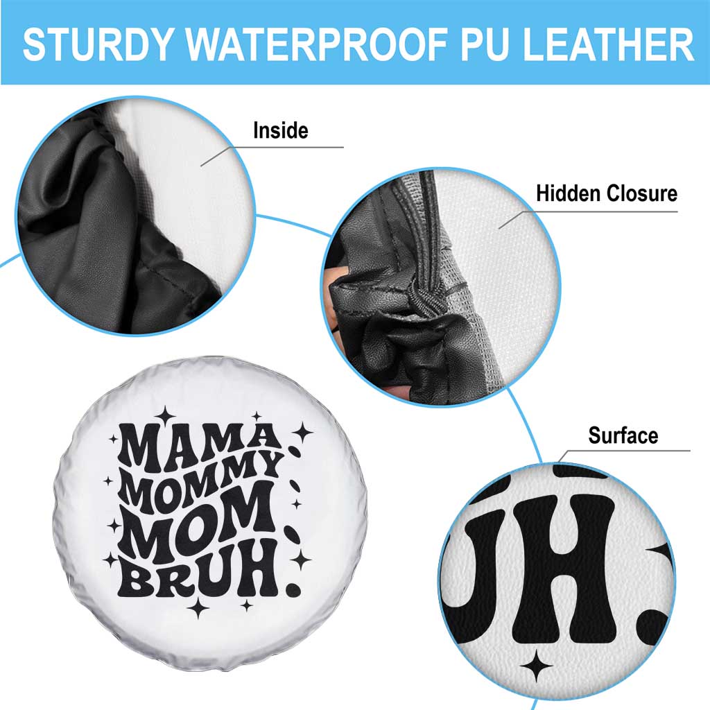 Mama Mommy Mom Bruh Spare Tire Cover Funny Mom Life Mother’s Day Gift TS14 Print Your Wear