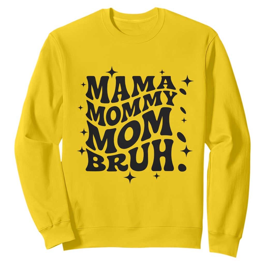 Mama Mommy Mom Bruh Sweatshirt Funny Mom Life Mother’s Day Gift TS14 Daisy Print Your Wear