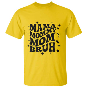 Mama Mommy Mom Bruh T Shirt Funny Mom Life Mother’s Day Gift TS14 Daisy Print Your Wear