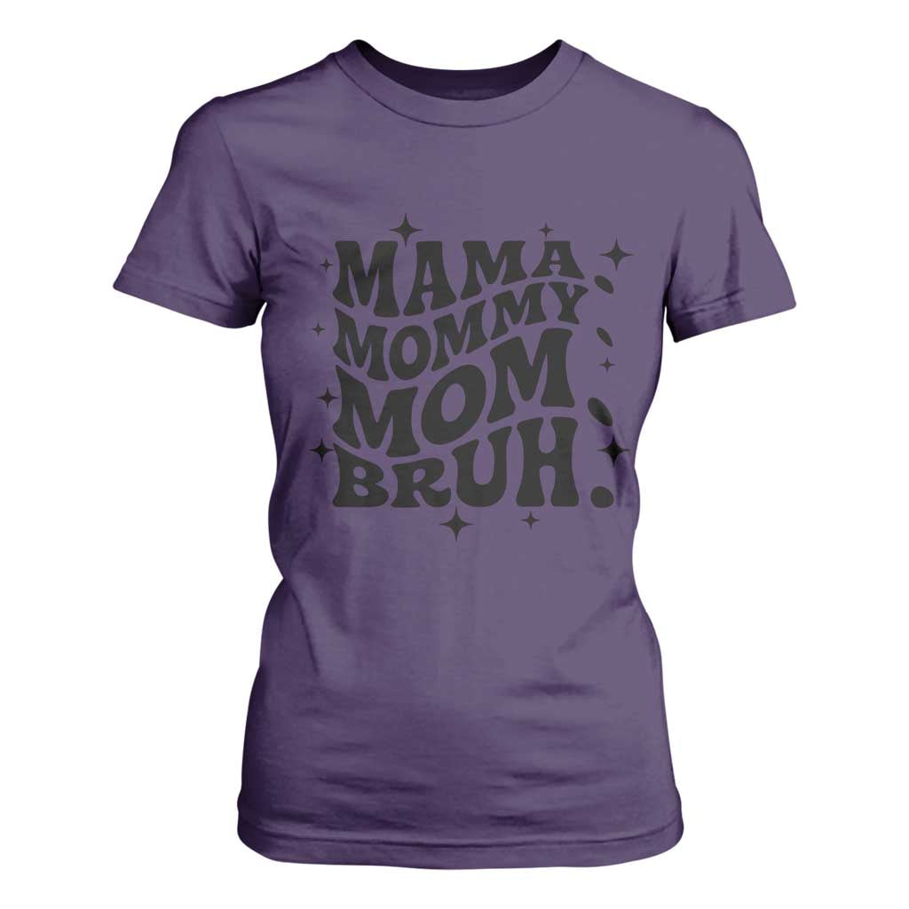 Mama Mommy Mom Bruh T Shirt For Women Funny Mom Life Mother’s Day Gift TS14 Purple Print Your Wear