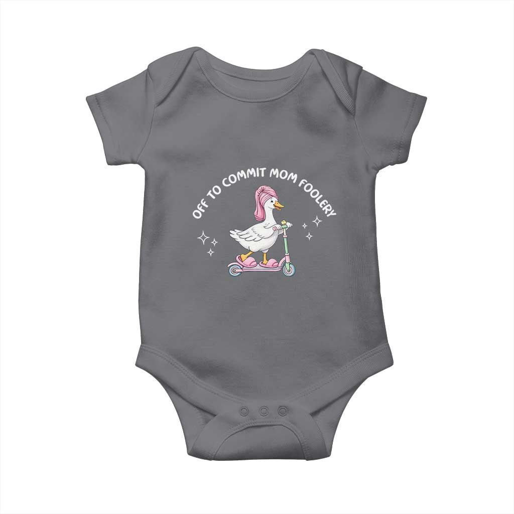 Funny Goose Mom Baby Onesie Off To Commit Mom Foolery TS14 Charcoal Print Your Wear
