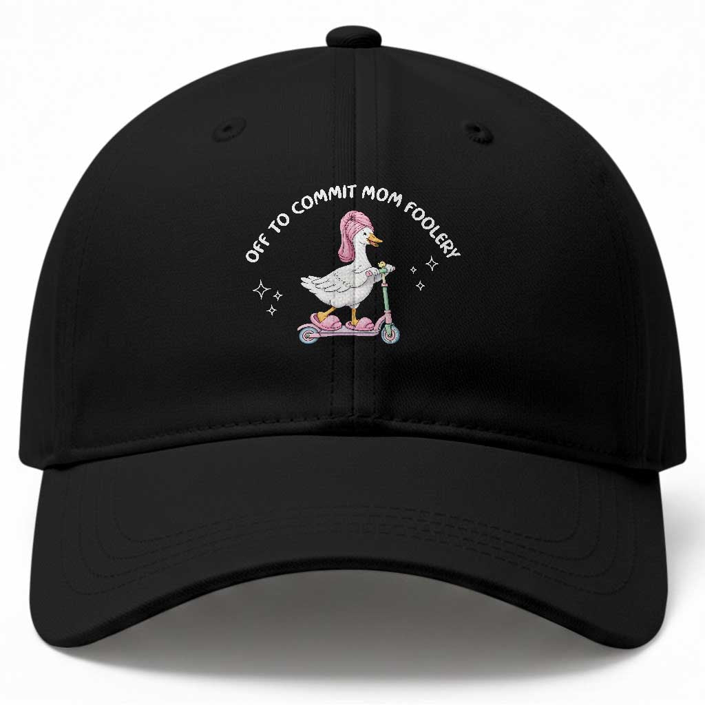 Funny Goose Mom Baseball Cap Off To Commit Mom Foolery TS14 Print Your Wear