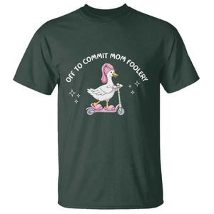 Funny Goose Mom T Shirt Off To Commit Mom Foolery TS14 Dark Forest Green Print Your Wear