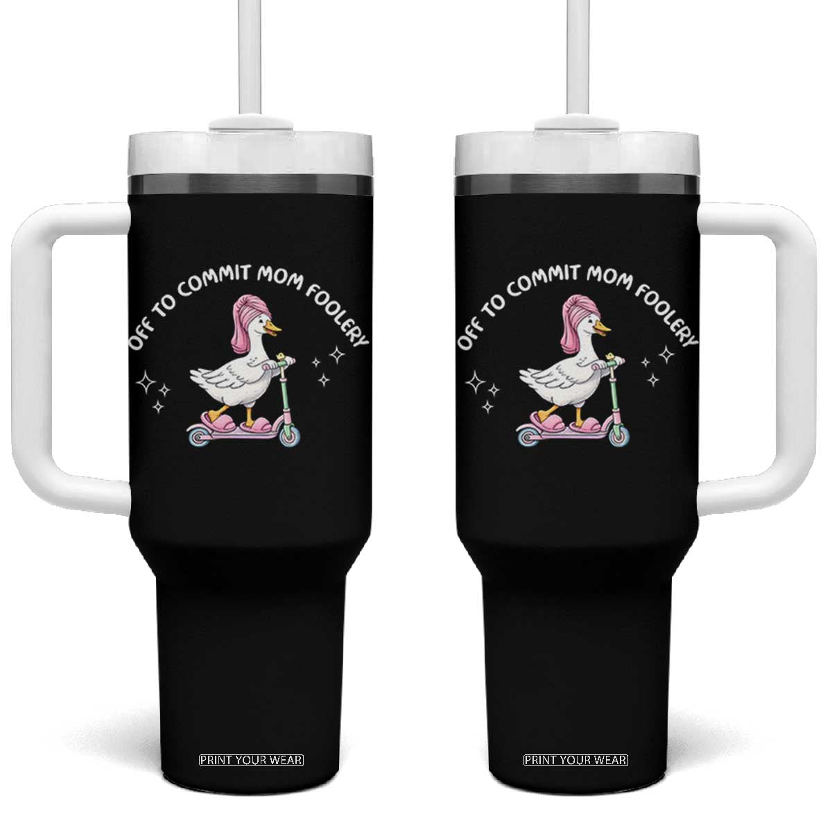 Funny Goose Mom Tumbler With Handle Off To Commit Mom Foolery TS14 One Size: 40 oz Black Print Your Wear