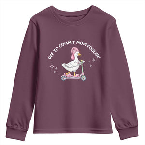 Funny Goose Mom Youth Sweatshirt Off To Commit Mom Foolery TS14 Maroon Print Your Wear