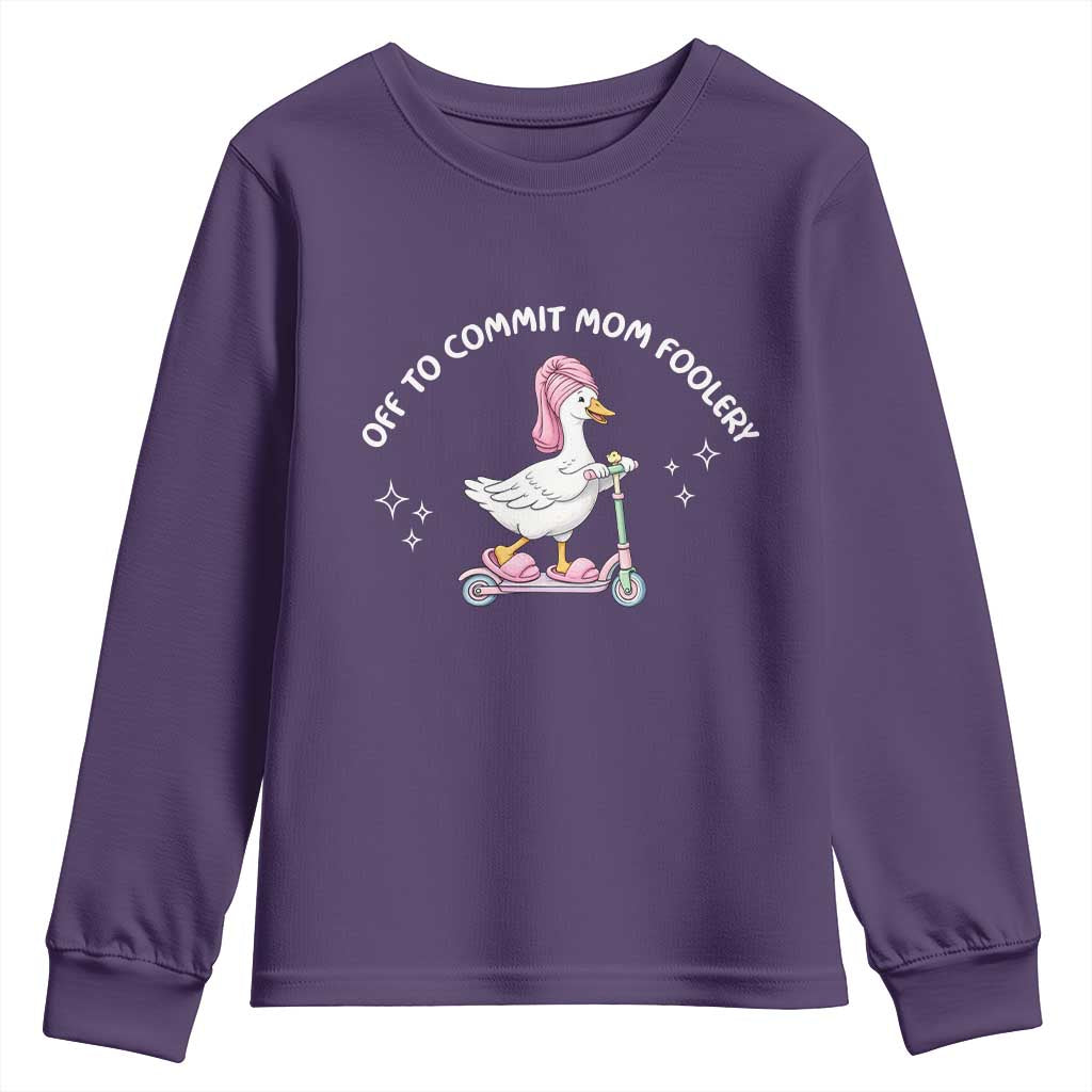 Funny Goose Mom Youth Sweatshirt Off To Commit Mom Foolery TS14 Purple Print Your Wear