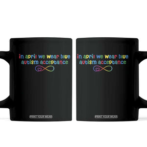 Autism Acceptance Coffee Mug Neurodivergent Support Infinity Heart Symbol TS14 Black Print Your Wear