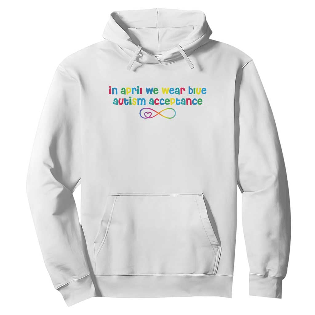 Autism Acceptance Hoodie - Neurodivergent Support Infinity Heart Symbol Pullover TS14 White Print Your Wear