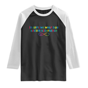 Autism Acceptance Raglan Shirt Neurodivergent Support Infinity Heart Symbol TS14 Black White Print Your Wear