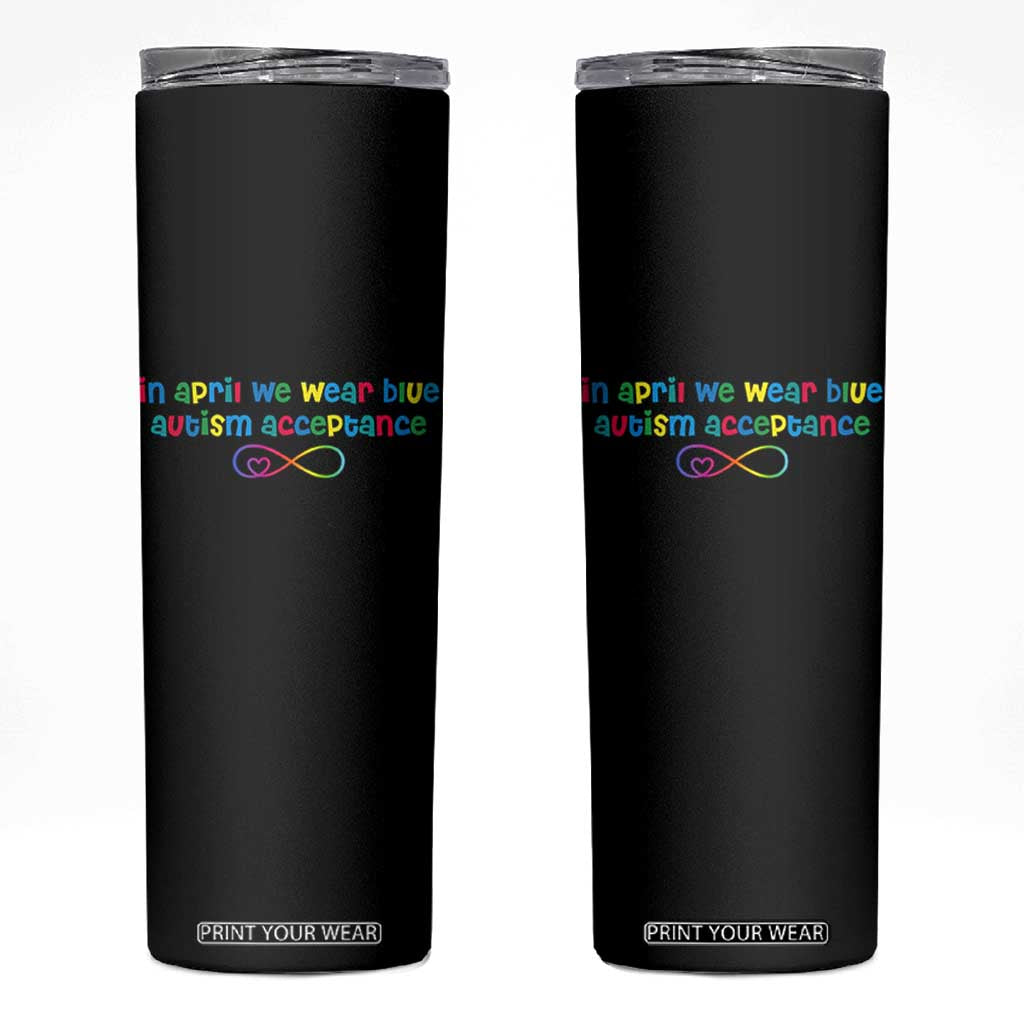 Autism Acceptance Skinny Tumbler Neurodivergent Support Infinity Heart Symbol TS14 Black Print Your Wear