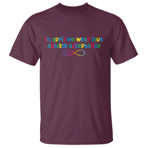 Autism Acceptance T Shirt - Neurodivergent Support Infinity Heart Symbol TS14 Maroon Print Your Wear