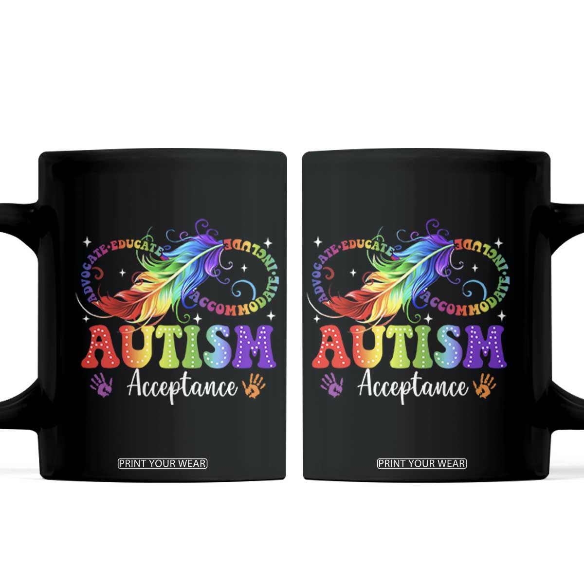 Autism Acceptance Coffee Mug Neurodivergent Support Rainbow Feather Infinity Symbol TS14 Black Print Your Wear
