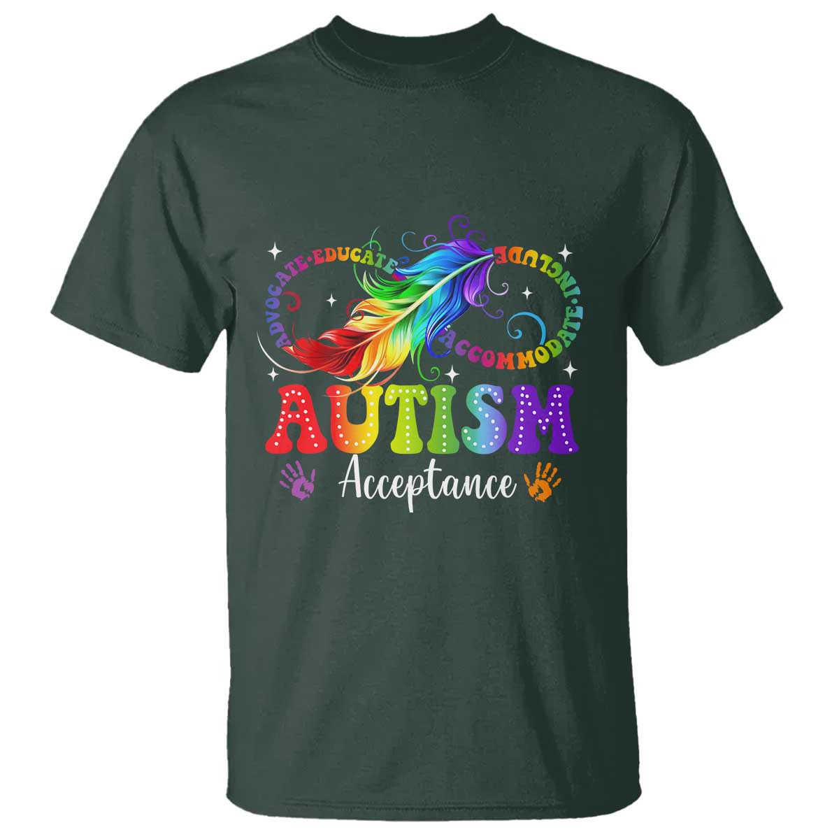 Autism Acceptance T Shirt - Neurodivergent Support Rainbow Feather Infinity Symbol TS14 Dark Forest Green Print Your Wear