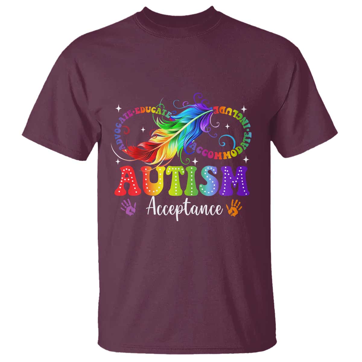 Autism Acceptance T Shirt - Neurodivergent Support Rainbow Feather Infinity Symbol TS14 Maroon Print Your Wear