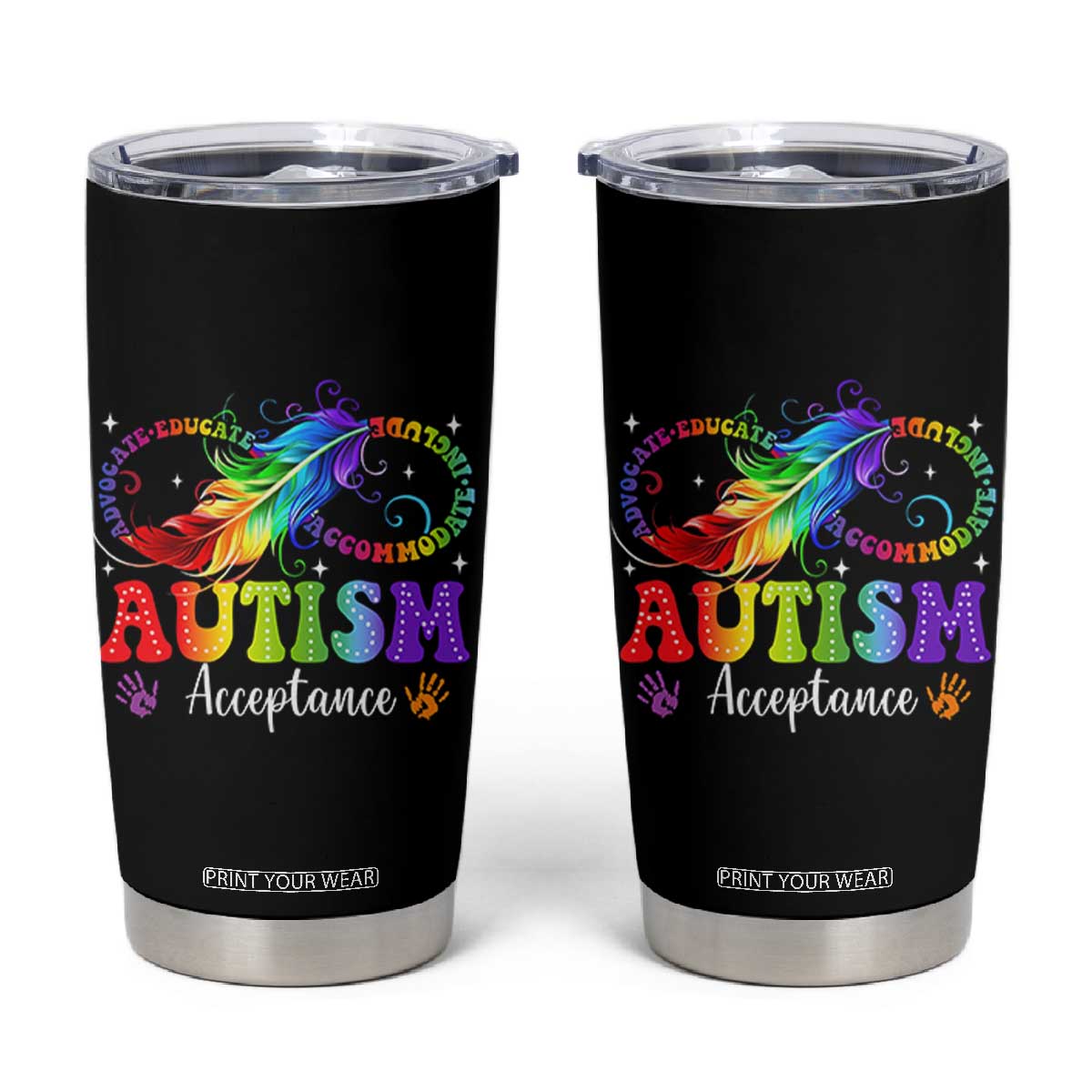 Autism Acceptance Tumbler Cup Neurodivergent Support Rainbow Feather Infinity Symbol TS14 Black Print Your Wear