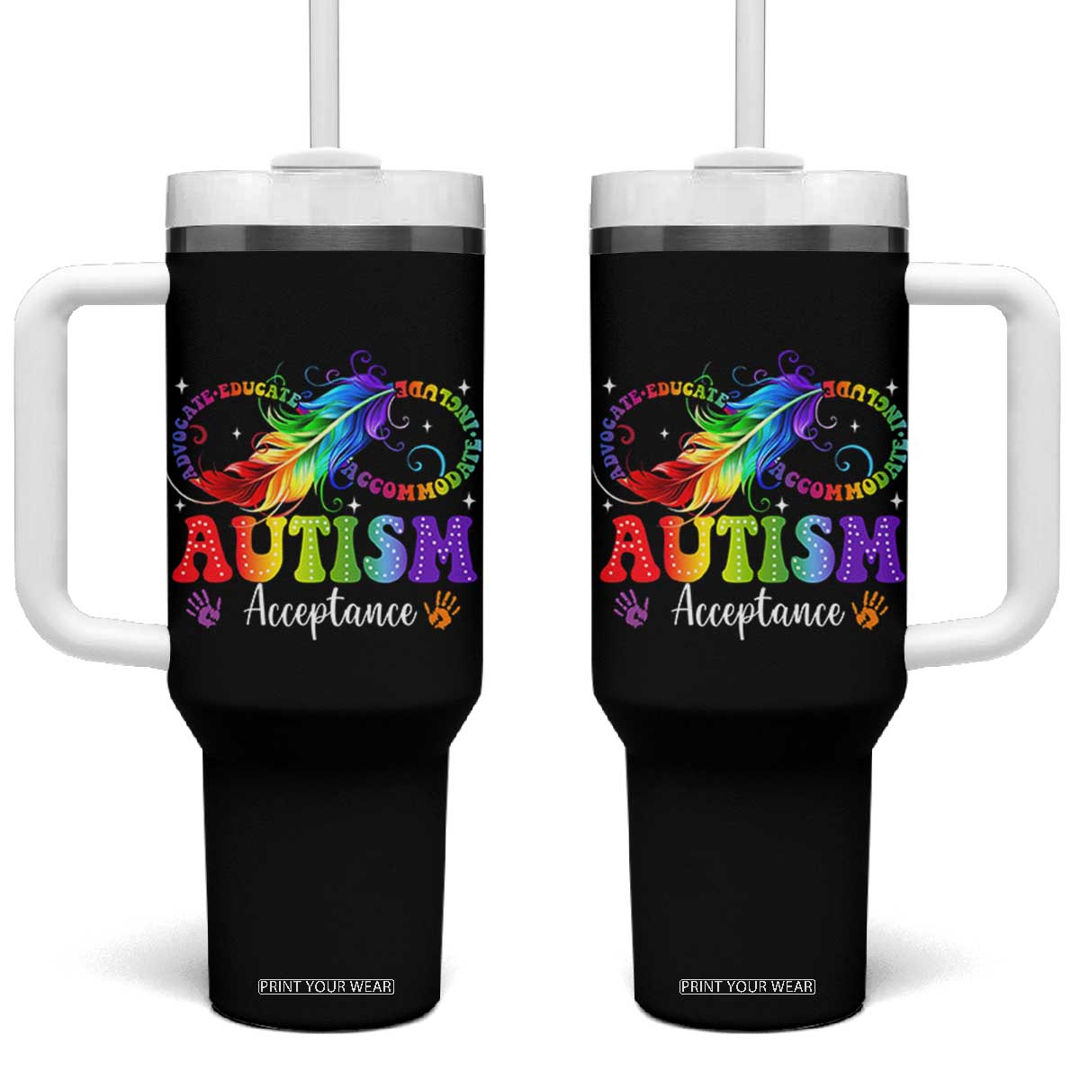 Autism Acceptance Tumbler With Handle Neurodivergent Support Rainbow Feather Infinity Symbol TS14 One Size: 40 oz Black Print Your Wear