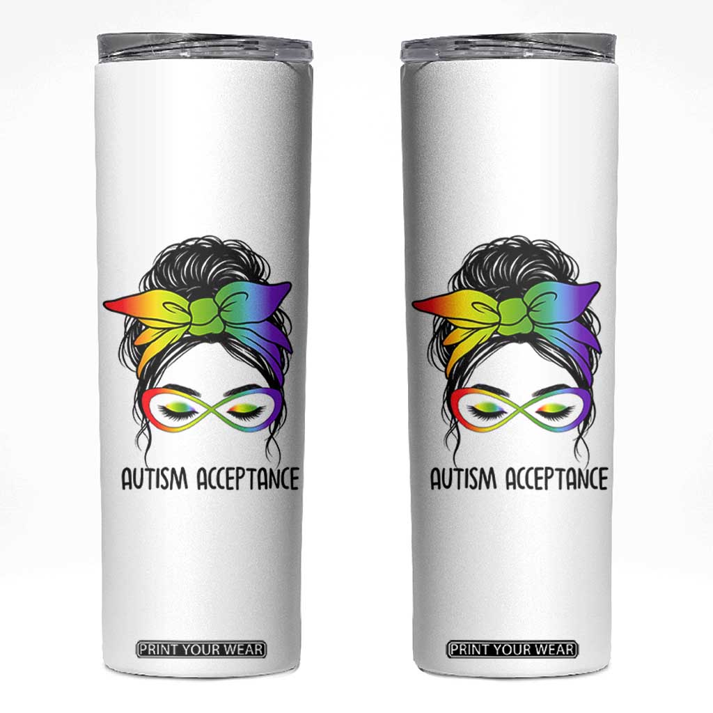 Autism Acceptance Skinny Tumbler Neurodiversity Awareness Messy Bun Women TS14 White Print Your Wear