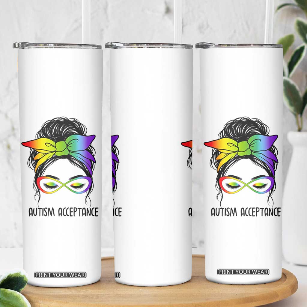 Autism Acceptance Skinny Tumbler Neurodiversity Awareness Messy Bun Women TS14 Print Your Wear