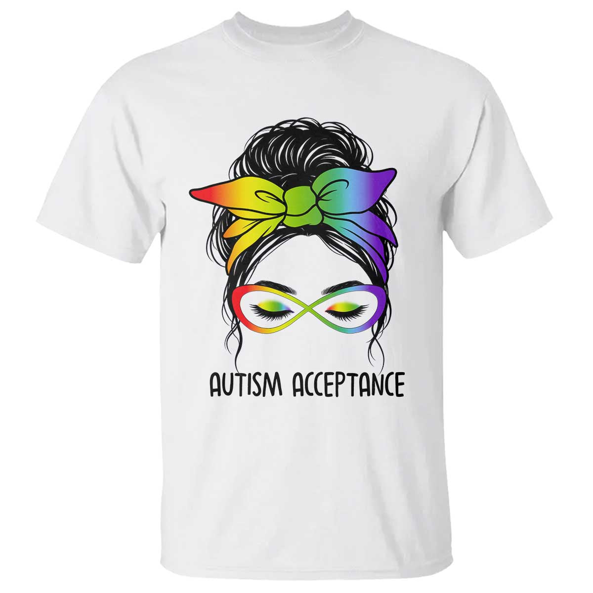 Autism Acceptance T Shirt - Neurodiversity Awareness Messy Bun Women TS14 White Print Your Wear
