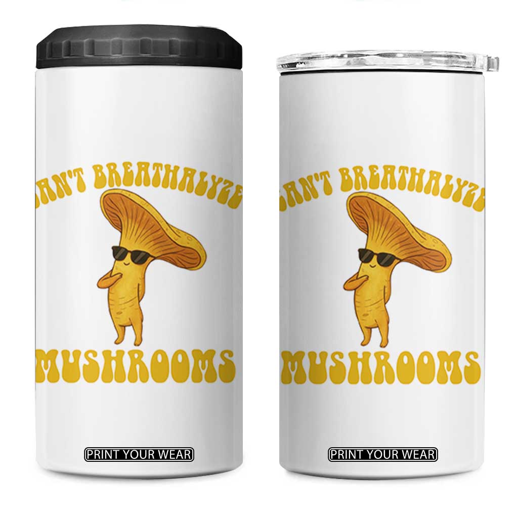 Cute Chanterelle Mushroom Cottagcore 4 in 1 Can Cooler Tumbler Funny Can't Breathalyze Mushrooms TS14 One Size: 16 oz White Print Your Wear