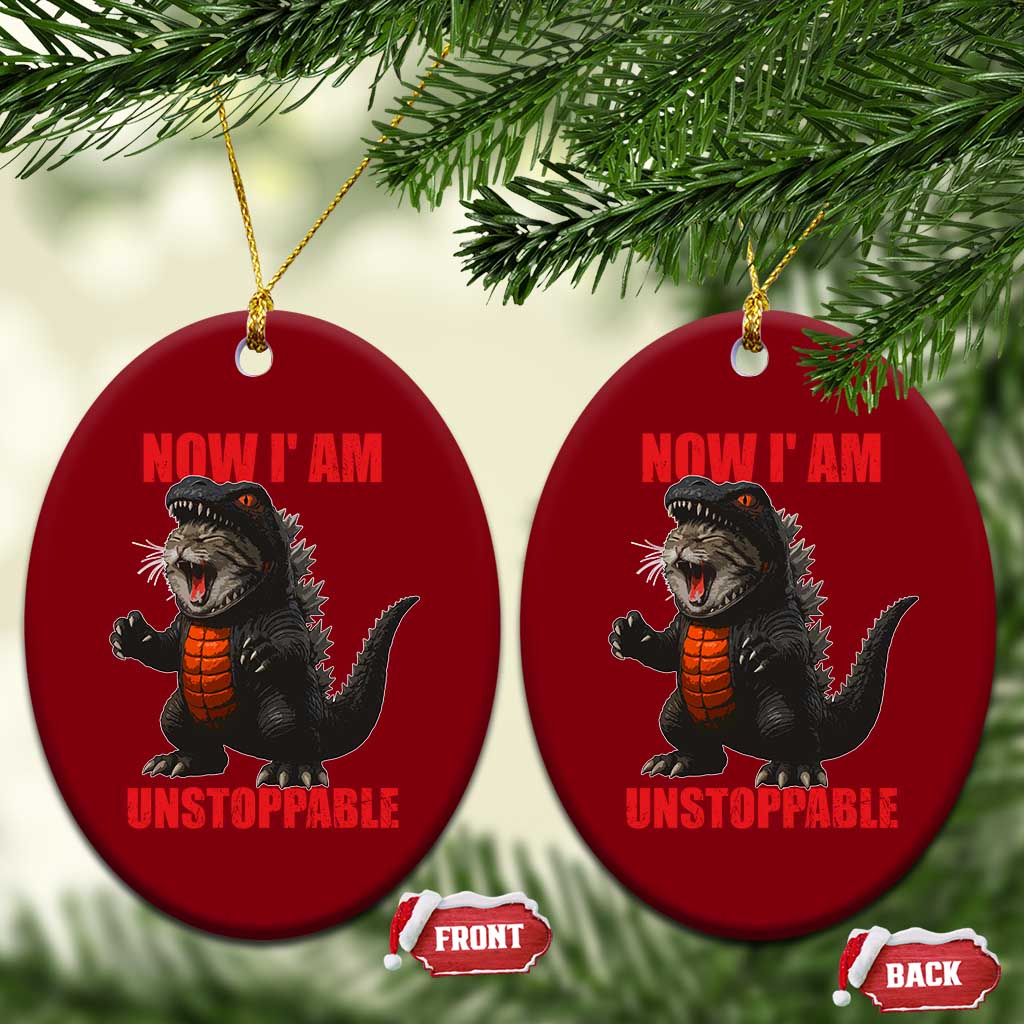 Now I Am Unstoppable Ceramic Ornament Funny Cat Japanese Anime Kawaii TS14 Print Your Wear