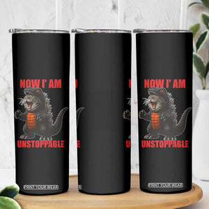 Now I Am Unstoppable Skinny Tumbler Funny Cat Japanese Anime Kawaii TS14 Print Your Wear